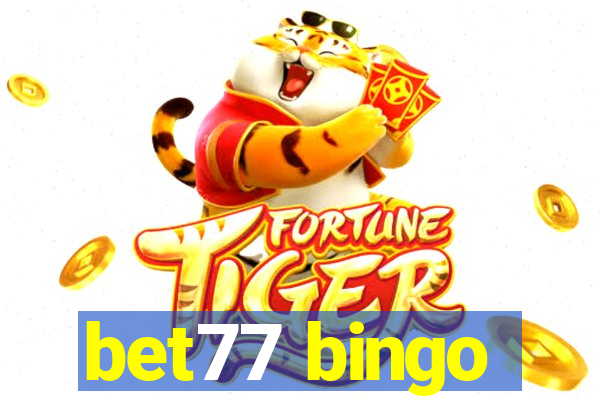 bet77 bingo