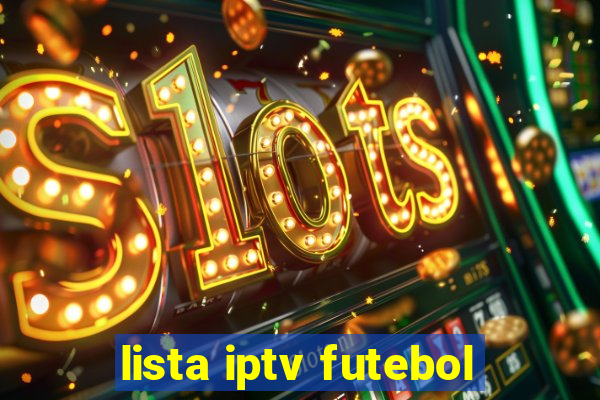 lista iptv futebol