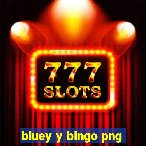 bluey y bingo png