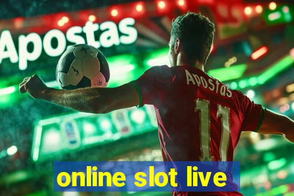 online slot live