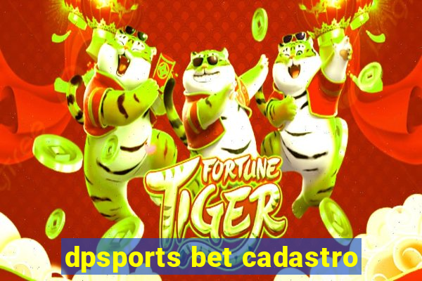 dpsports bet cadastro