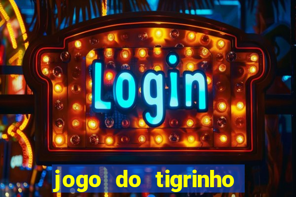 jogo do tigrinho fortune tiger demo