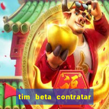 tim beta contratar pacote adicional