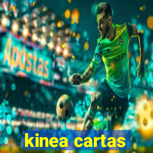 kinea cartas