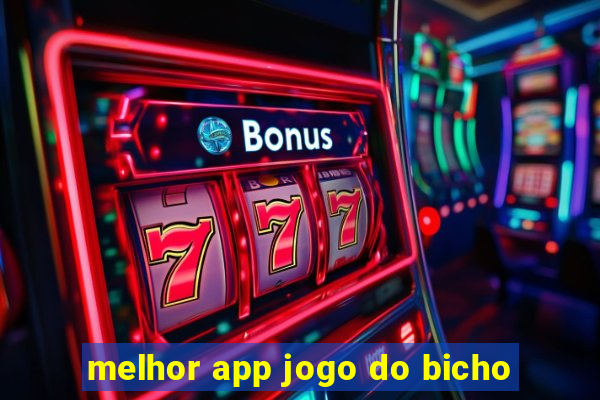 melhor app jogo do bicho