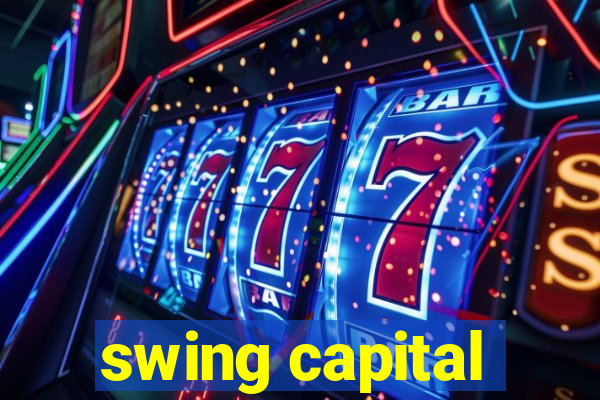 swing capital