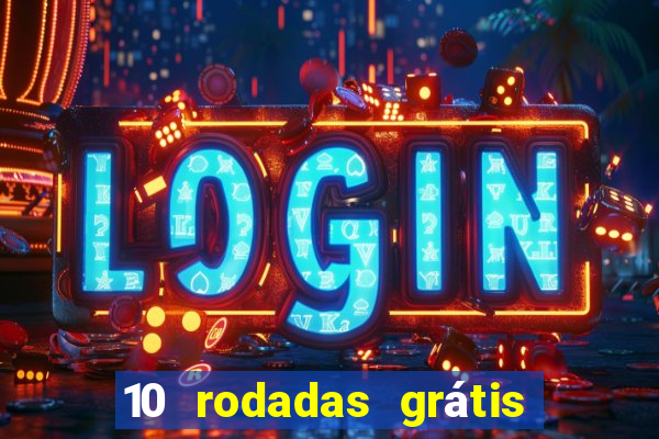 10 rodadas grátis fortune tiger