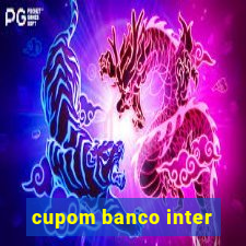 cupom banco inter