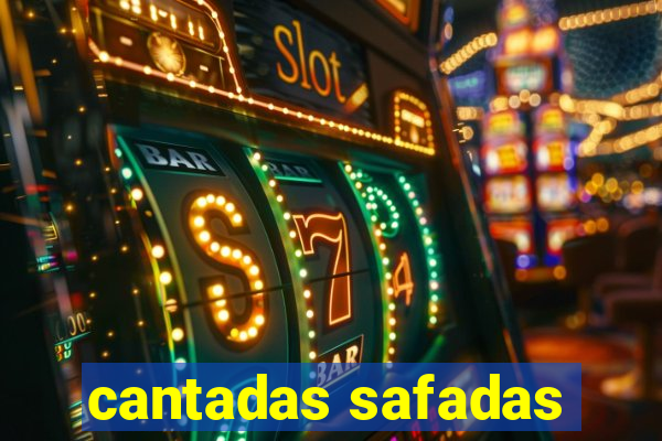 cantadas safadas