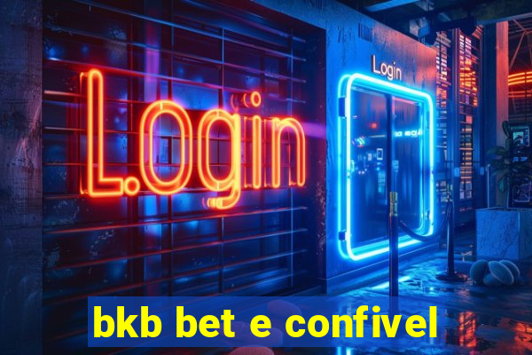 bkb bet e confivel