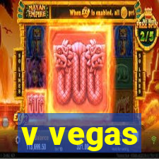 v vegas