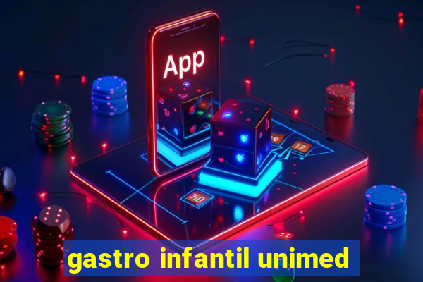 gastro infantil unimed