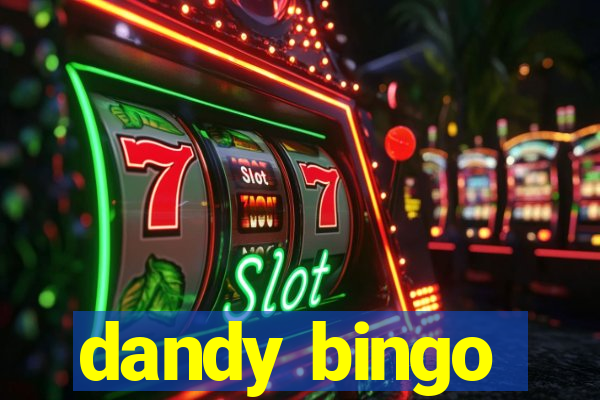 dandy bingo