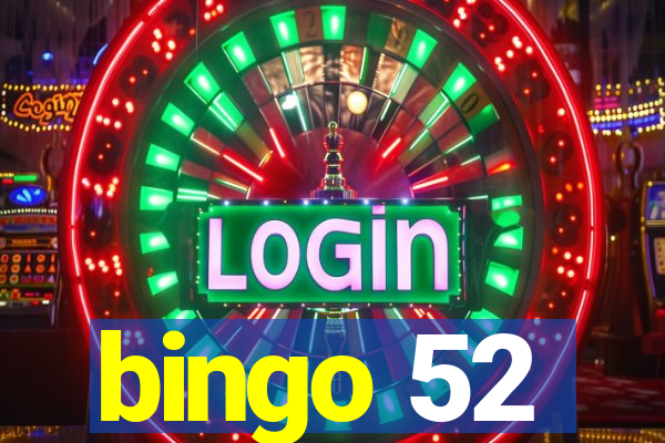 bingo 52