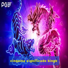 cinquina significado bingo