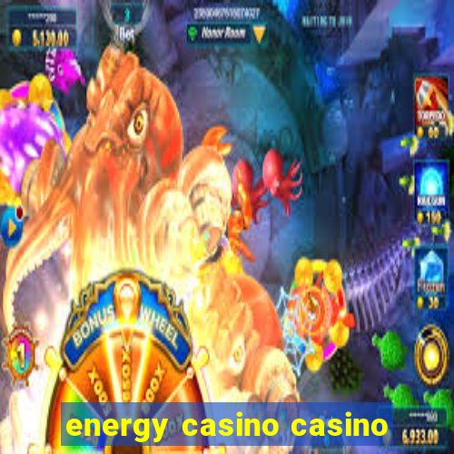 energy casino casino