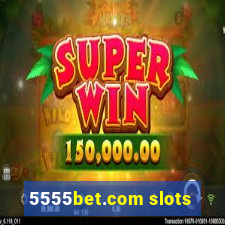 5555bet.com slots