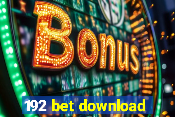 192 bet download