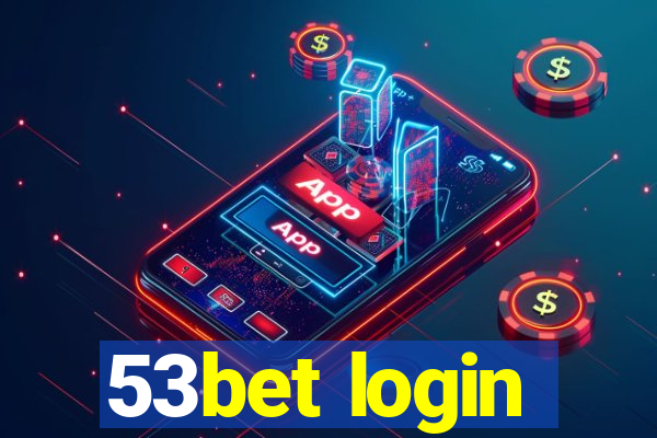 53bet login