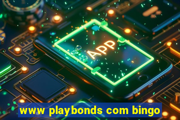 www playbonds com bingo