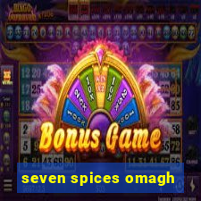 seven spices omagh