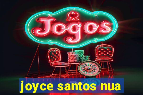 joyce santos nua