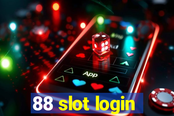 88 slot login