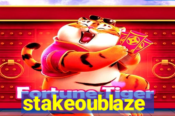 stakeoublaze