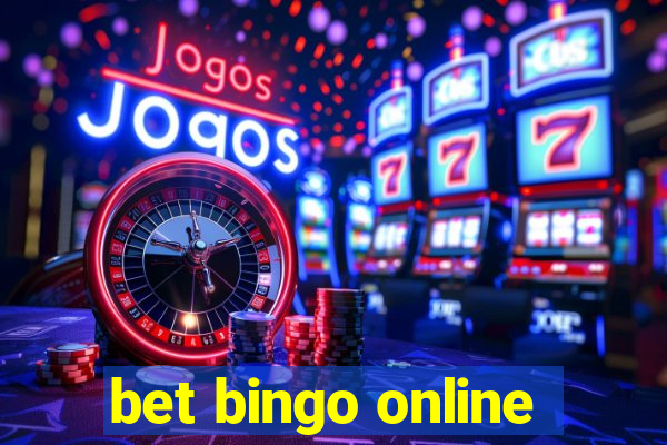 bet bingo online