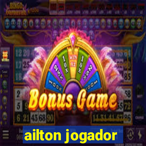 ailton jogador