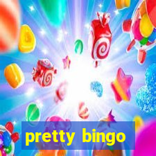 pretty bingo