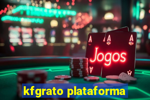 kfgrato plataforma