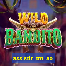 assistir tnt ao vivo gratis online