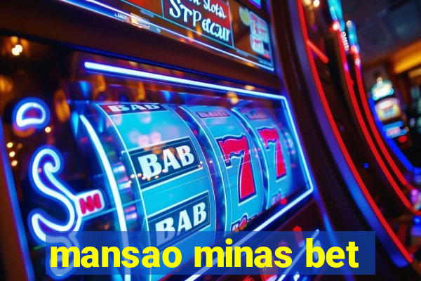 mansao minas bet