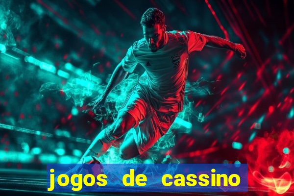 jogos de cassino que dao bonus de cadastro