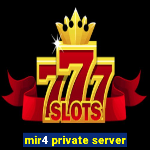 mir4 private server