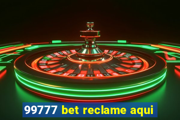 99777 bet reclame aqui