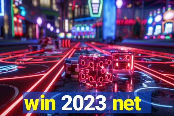 win 2023 net