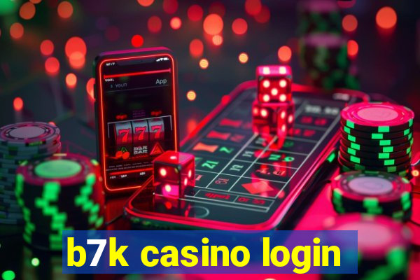 b7k casino login