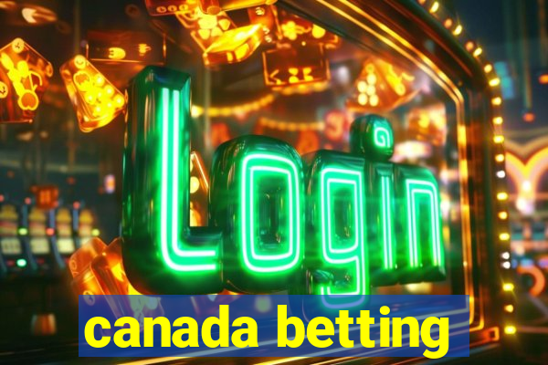 canada betting