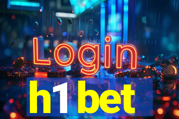 h1 bet