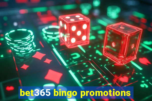 bet365 bingo promotions