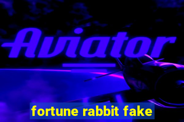 fortune rabbit fake