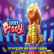 cruzeiro ao vivo radio