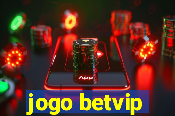 jogo betvip