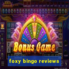 foxy bingo reviews