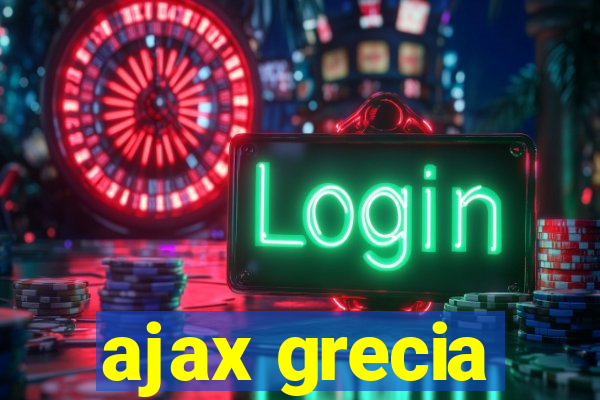 ajax grecia