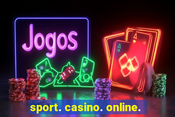 sport. casino. online.