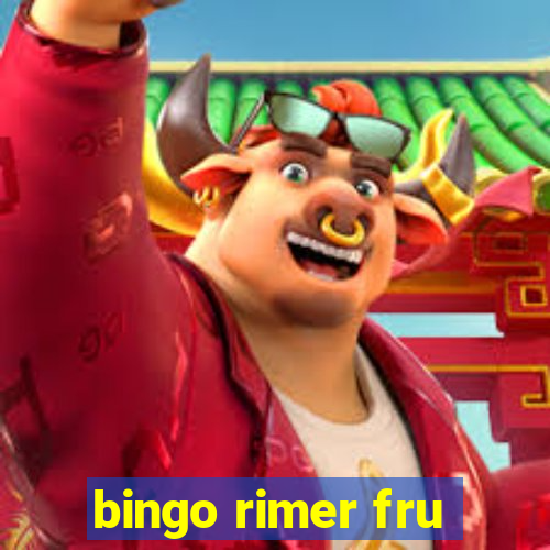 bingo rimer fru