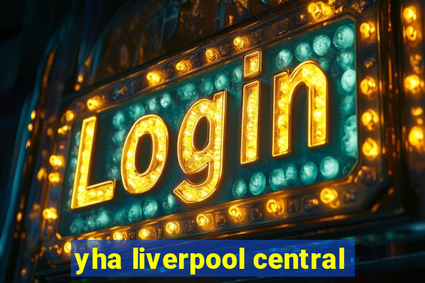 yha liverpool central